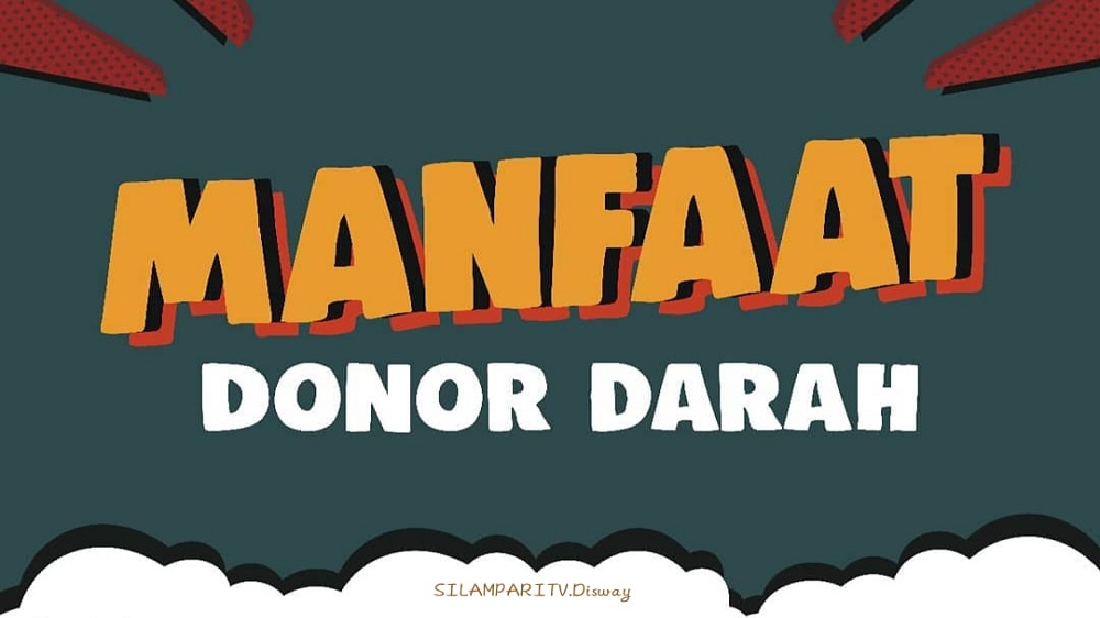 Apakah Kalian Pernah Mendonorkan Darah? Ini 3 Manfaat Donor Darah