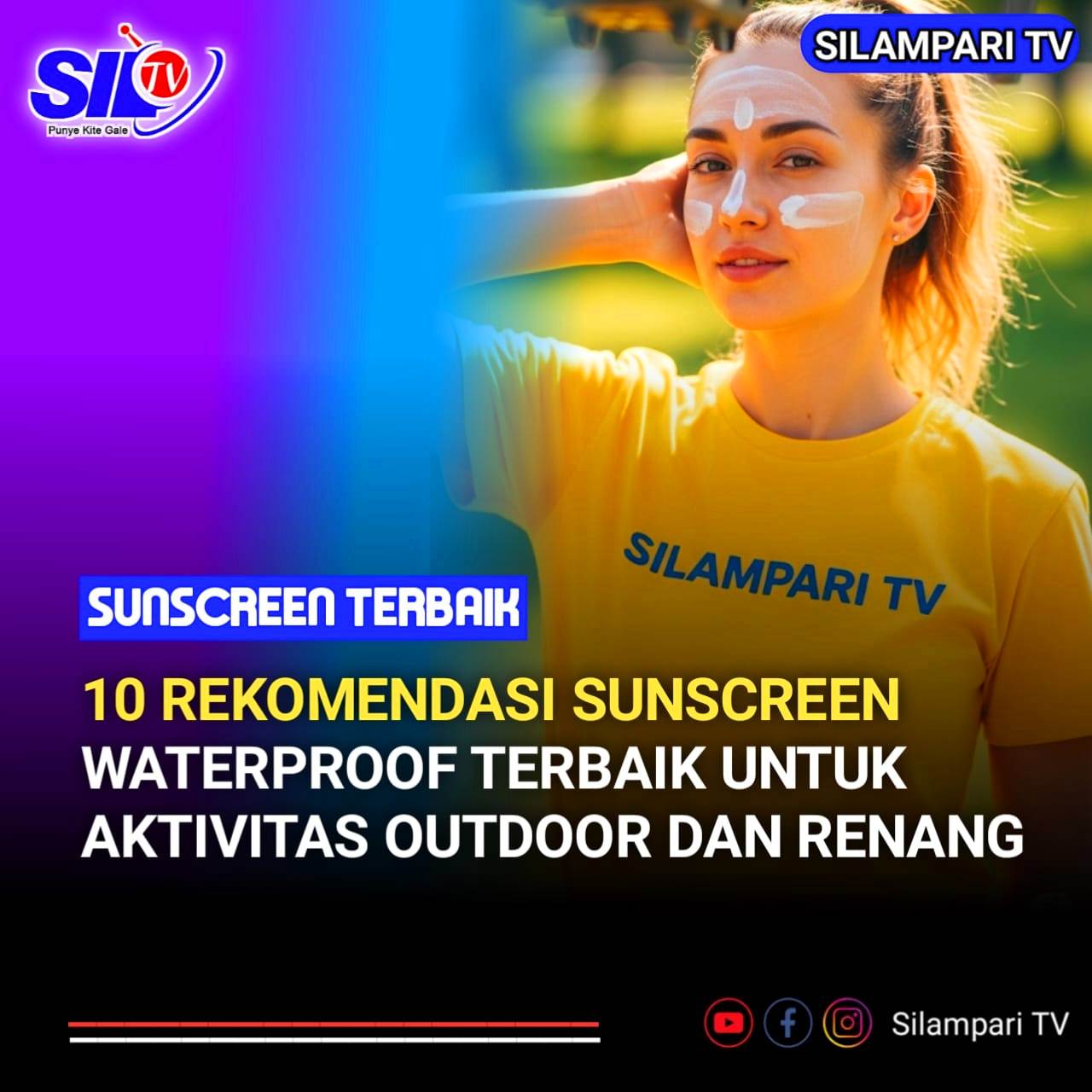 10 Rekomendasi Sunscreen Waterproof Terbaik untuk Aktivitas Outdoor dan Berenang