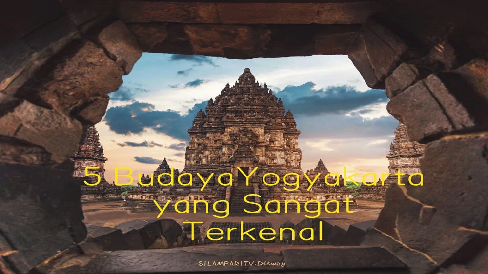 Ini dia 5 Kebudayaan Yogyakarta yang Sangat Terkenal