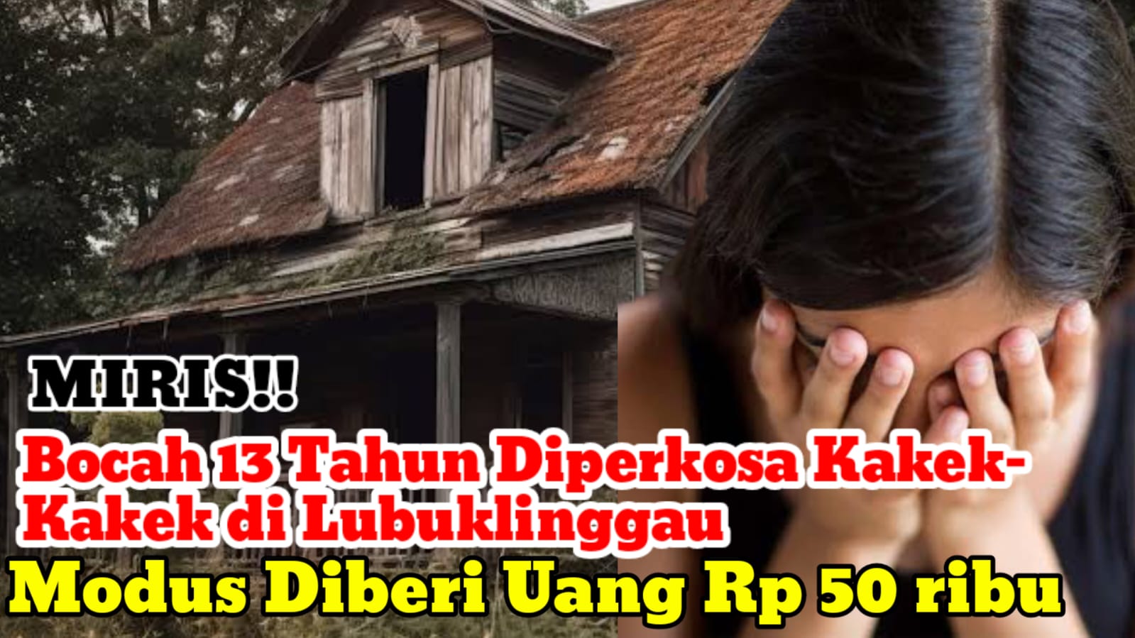 MIRIS! Bocah 13 Tahun Diperkosa Kakek- Kakek di Lubuklinggau Dengan Modus Diberi Uang Rp 50 ribu