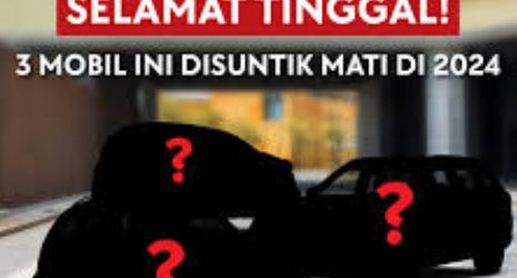 Daftar Mobil yang Disuntik Mati pada Tahun 2024