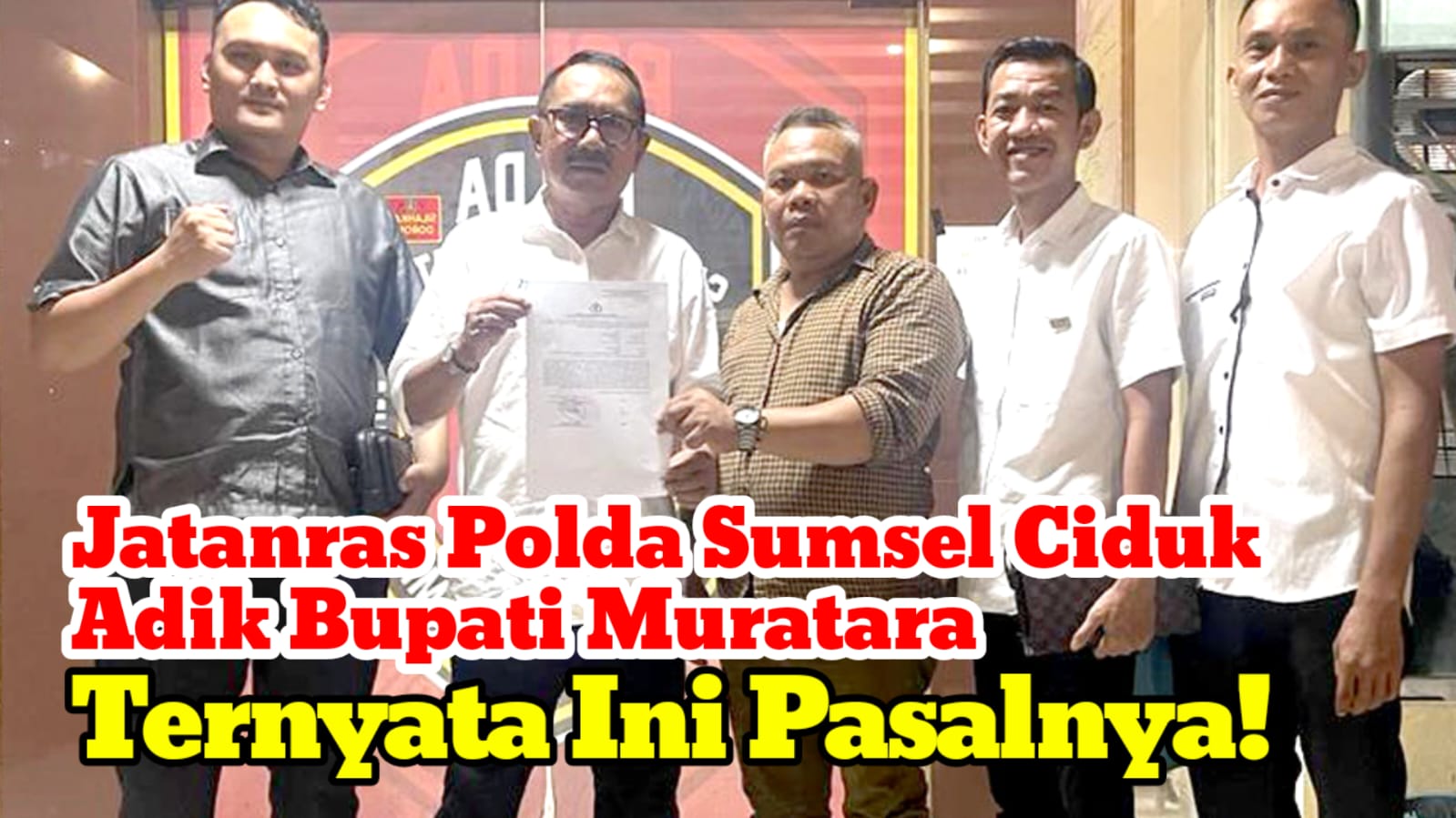 Jatanras Polda Sumsel Ciduk Adik Bupati Muratara, Ternyata Ini Pasalnya!