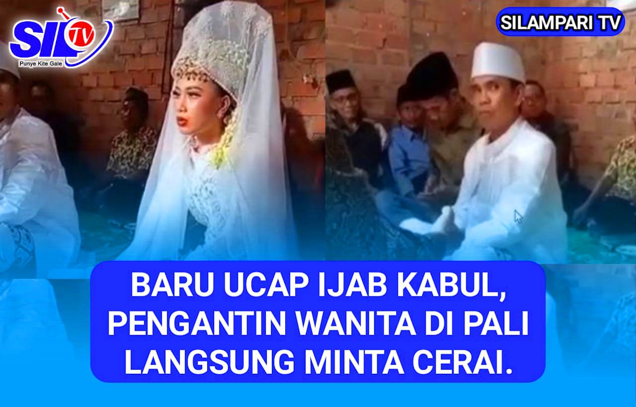 Viral! Baru Ucap Ijab Kabul, Pengantin Wanita di PALI Langsung Minta Cerai.