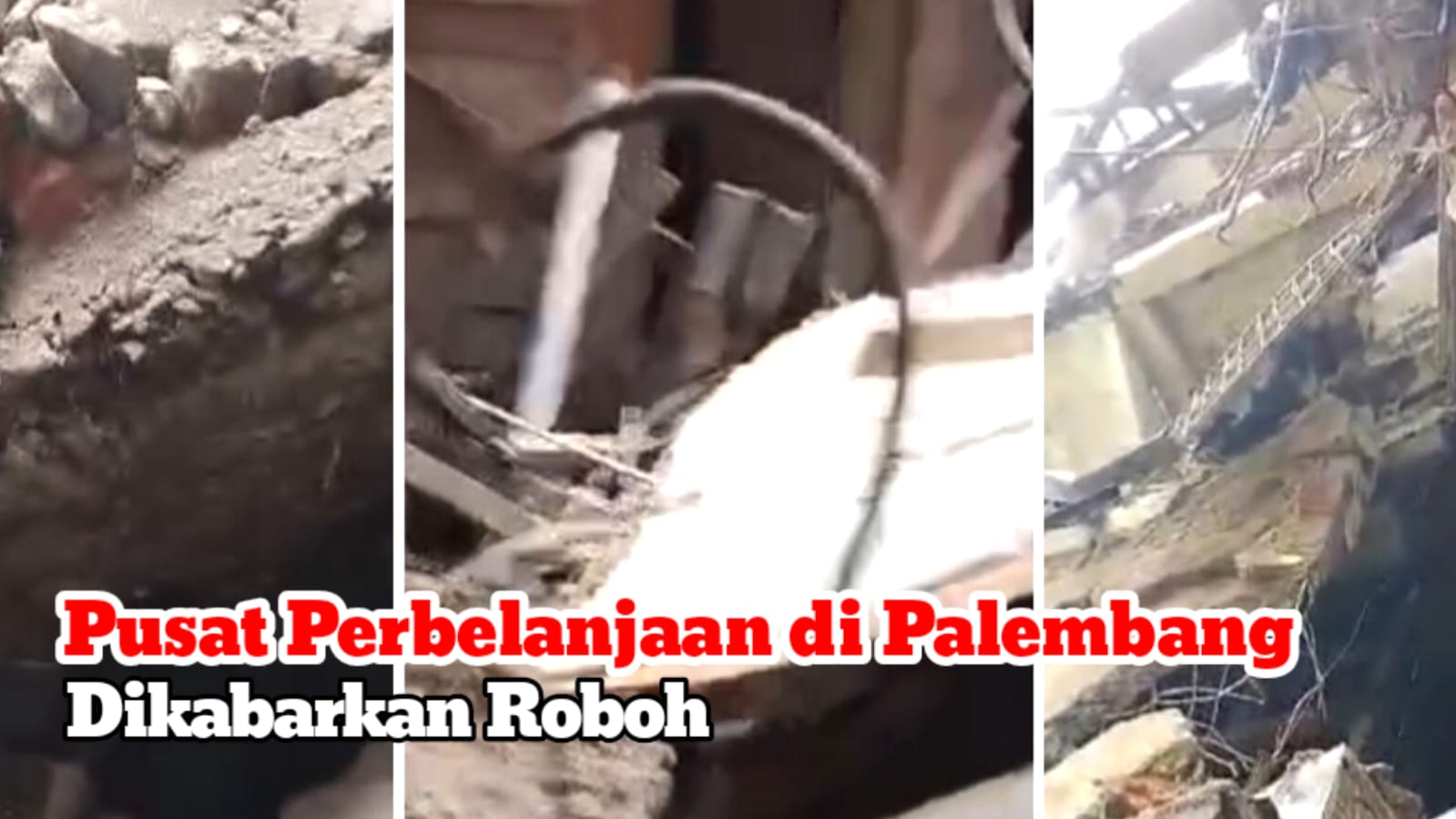BREAKING NEWS!! Beredar Video Pusat Perbelanjaan Megahria Palembang Dilaporkan Roboh