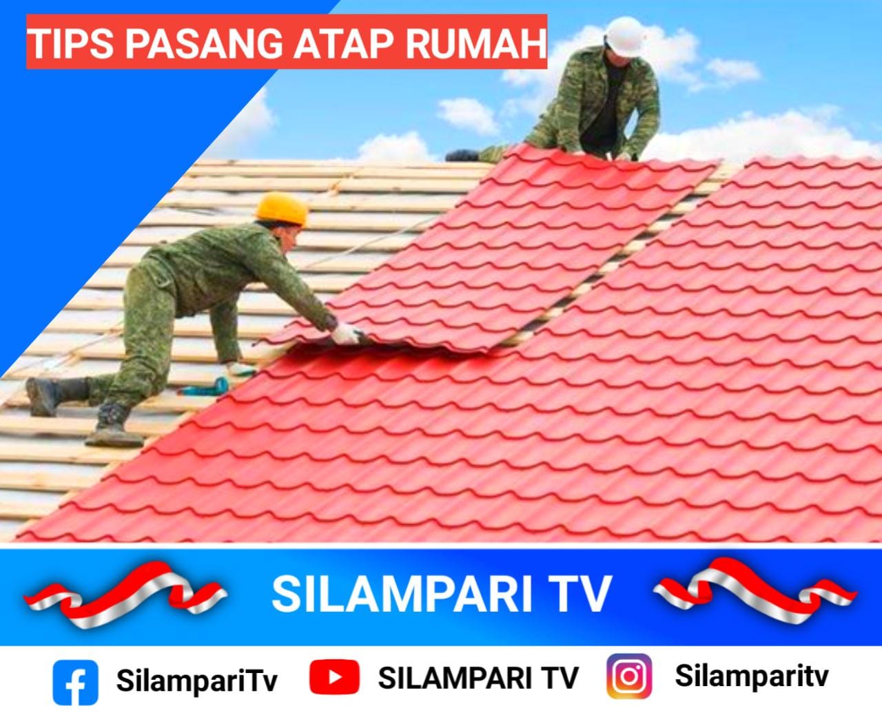 Tips Pasang Atap Rumah yang Tepat agar Tidak Bocor dan Lebih Awet
