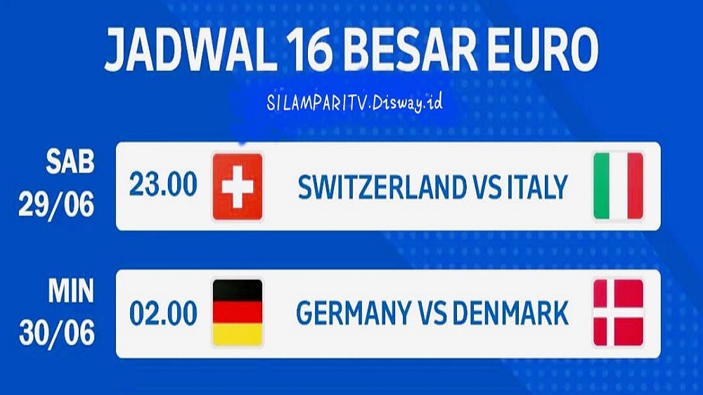 jadwal Babak 16 Besar  Euro 2024, Malam ini: Swiss vs Italia, Jerman vs Denmark