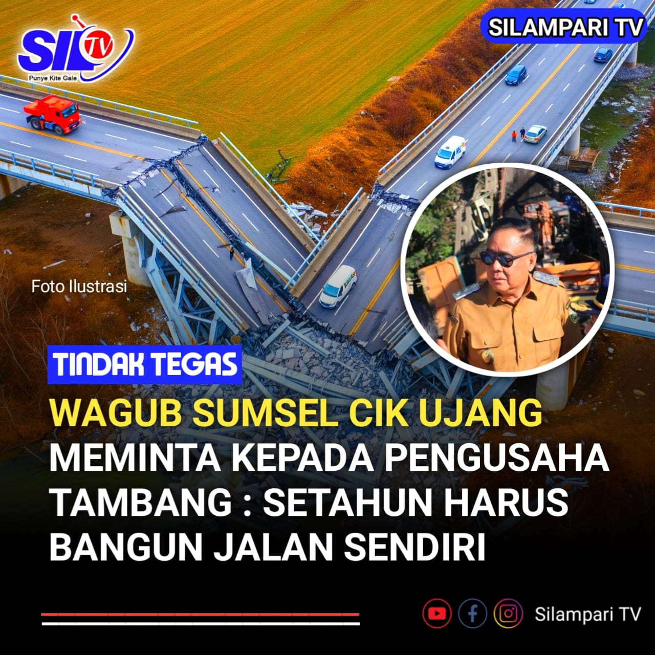 Wagub Sumsel Cik Ujang Ultimatum Pengusaha Tambang: Setahun Harus Buat Jalan Sendiri