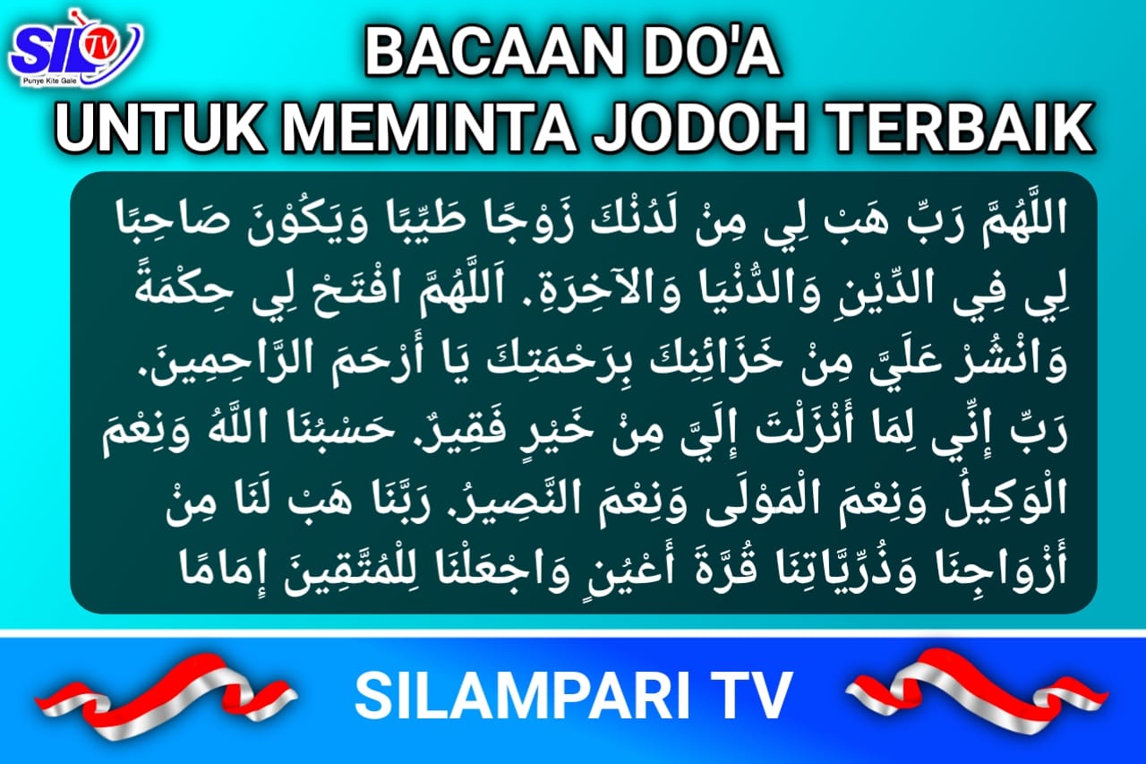 Bacaan Doa Agar Segera Dapat Jodoh Lengkap Arab, Latin, Arti, dan Amalan Agar Diberi Suami atau Istri Terbaik.