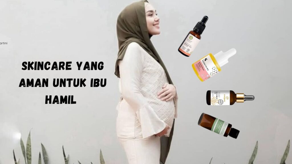 5 Rekomendasi Kosmetik yang Aman untuk Bumil, Bikin Tetap Cetar!