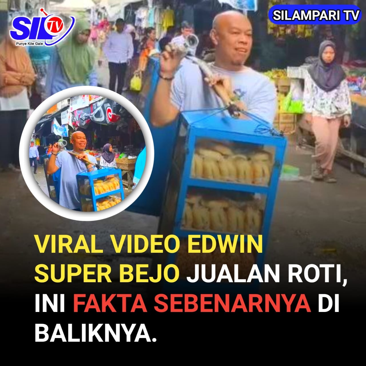 Viral Video Edwin Super Bejo Jualan Roti, Ini Fakta Sebenarnya di Baliknya.