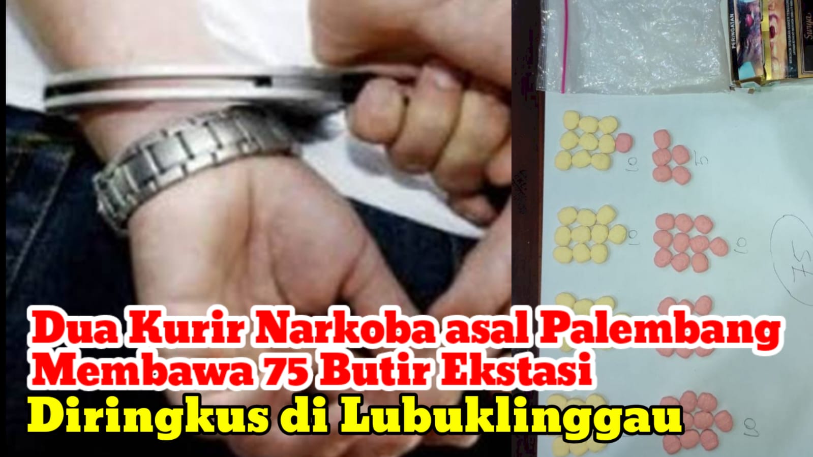 Dua Kurir Narkoba asal Palembang Membawa 75 Butir Ekstasi Diringkus di Lubuklinggau