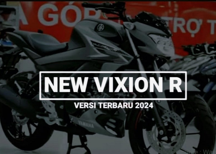 Yamaha Vixion R 2024 Resmi di Rilis, Performa Semakin Unggul dan Sporty