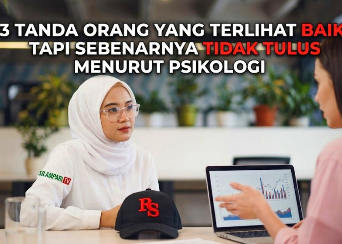 3 Tanda Orang yang Terlihat Baik, Tapi Sebenarnya Tidak Tulus Menurut Psikologi
