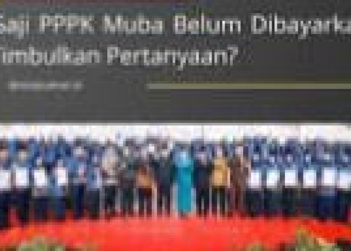 Pegawai PPPK di Muba Keluhkan Keterlambatan Gaji Bulan Januari 2025