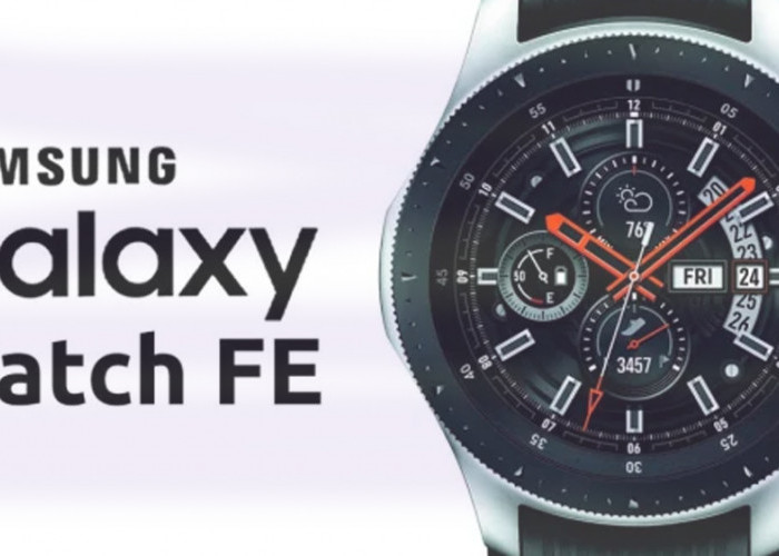 Samsung Siapkan Gebrakan Baru dengan Galaxy Watch FE, Pendamping Setia Bagi Penggemar Aktivitas Fisik