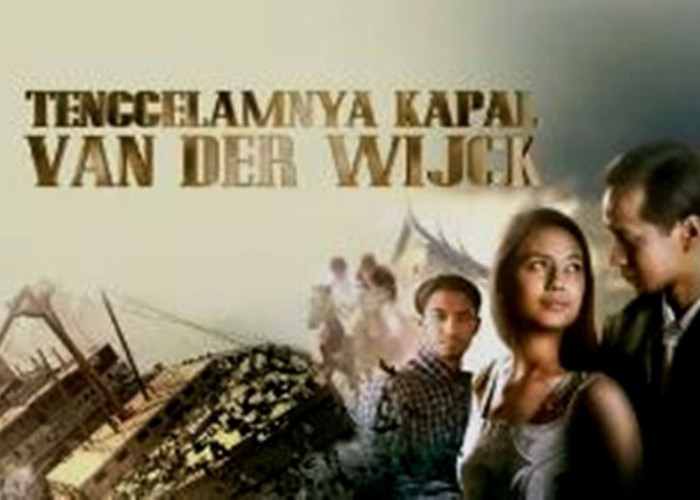 Pelajaran yang Dapat Dipetik dari Film Tenggelamnya Kapal Van Der Wijck