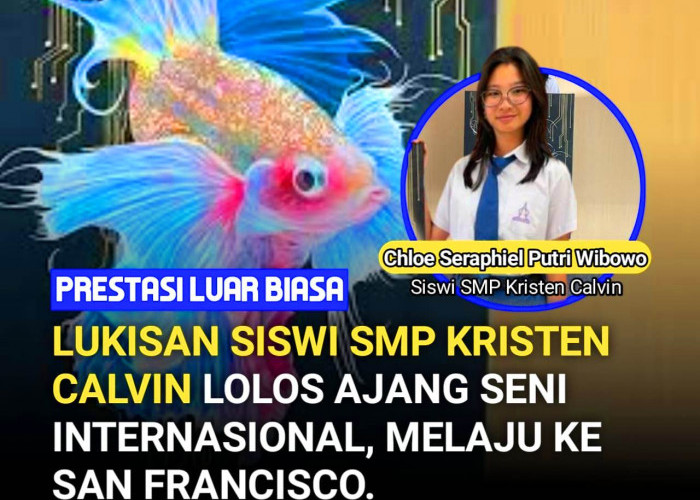 Lukisan Siswi SMP Kristen Calvin Lolos Ajang Seni Internasional, Melaju ke San Francisco.