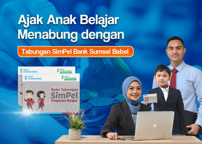 Yuk Menabung Sejak Dini Bersama Tabungan Junior, Tabungan SimPel dan Pesirah Raden Bank Sumsel Babel