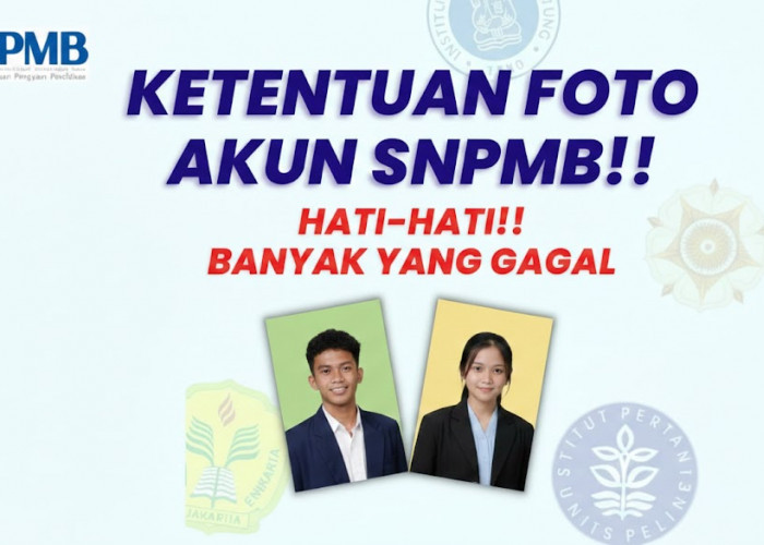 Wajib Tahu! Aturan Foto SNPMB 2026 Lengkap dari Ukuran Hingga Warna Latar