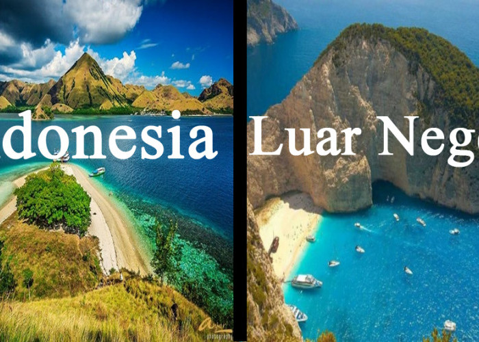 Simak Tempat Wisata di Indonesia yang Mirip dengan Destinasi Luar Negeri
