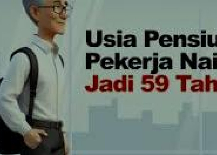 Efektif 2025: Pekerja Pensiun di Usia 59 Tahun