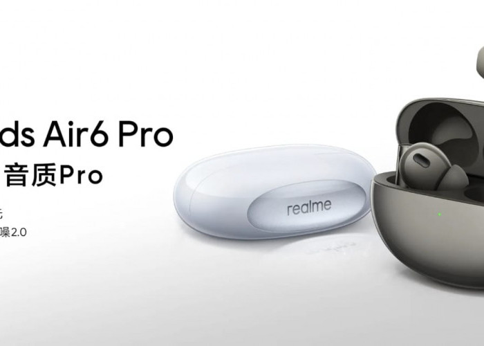 Realme Buds Air6 Pro Resmi Meluncur: TWS Canggih dengan Audio Spasial dan Daya Tahan Baterai 10 Jam