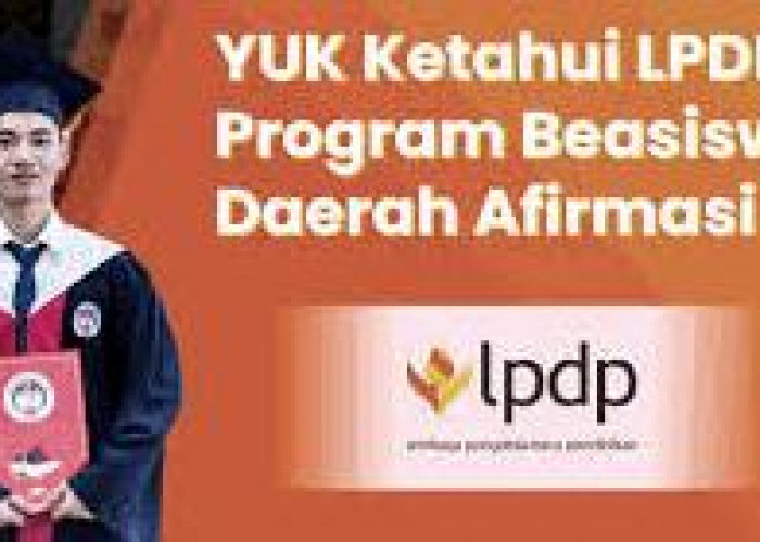 Beasiswa Daerah Afirmasi LPDP 2025: Kesempatan Emas untuk Generasi Unggul dari Daerah Afirmasi