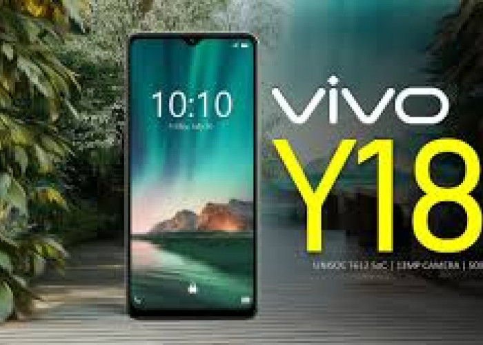 Ponsel Murah Vivo Y18i Meluncur, Punya Refresh Rate Layar Tinggi