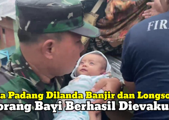 Kota Padang Dilanda Banjir dan Longsor, Seorang Bayi Berhasil Dievakuasi