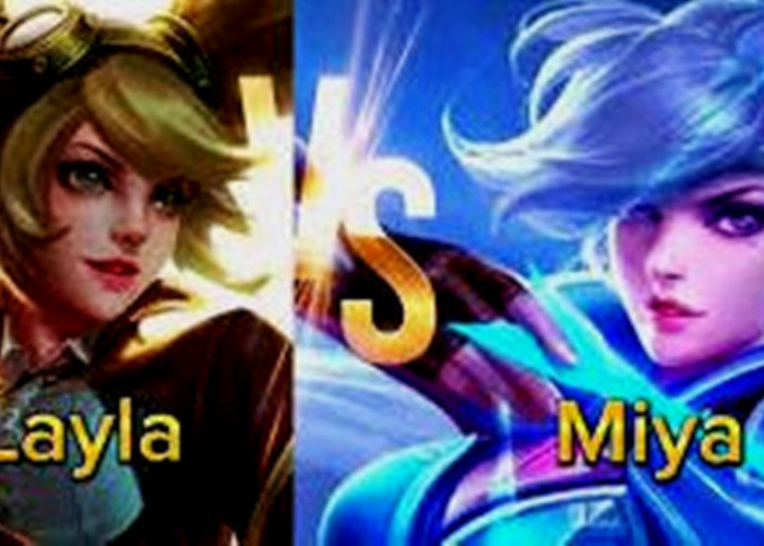 Hero Layla Vs Miya, Lebih Kuat yang Mana?