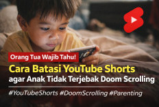 Orang Tua Wajib Tahu! Cara Batasi YouTube Shorts agar Anak Tidak Terjebak Doom Scrolling